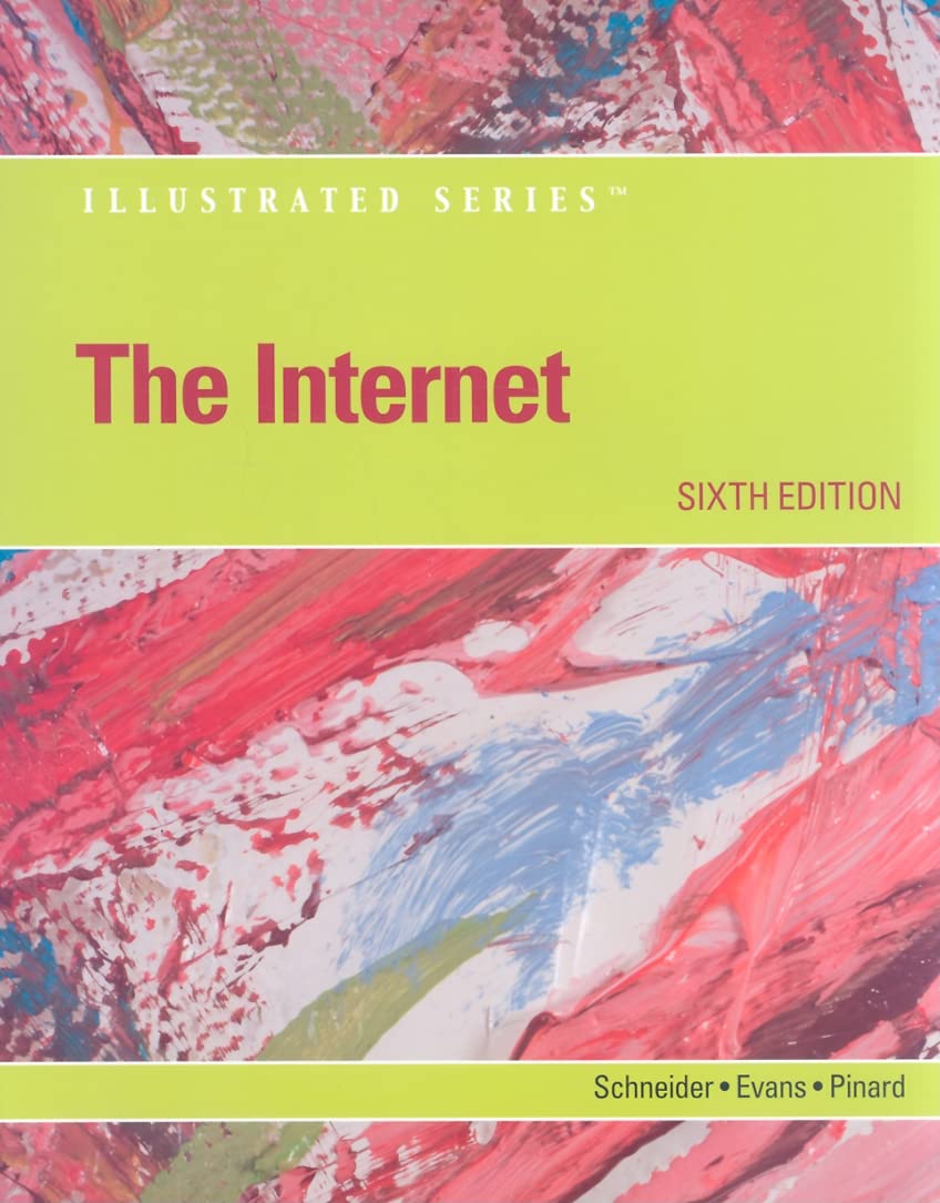 The Internet  Illustrated (Available Titles Skills Assessment Manager (SAM)  Office 2010),New