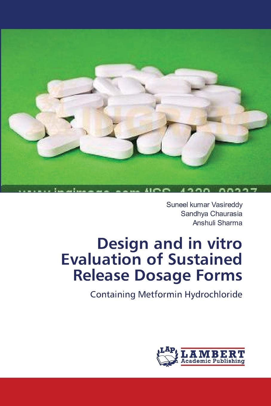Design and in vitro Evaluation of Sustained Release Dosage Forms: Containing Metformin Hydrochloride,Used