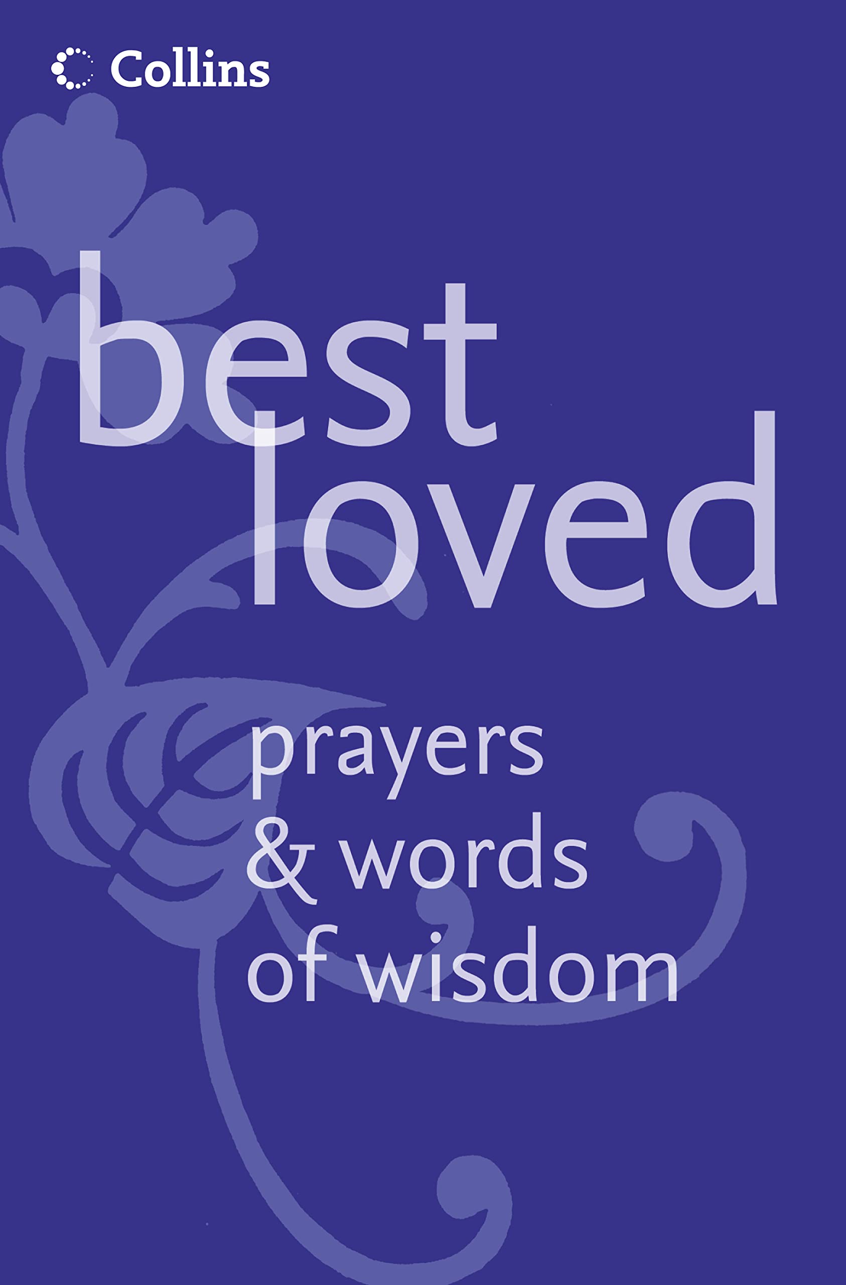Best Loved Prayers & Words Of Wisdom,New