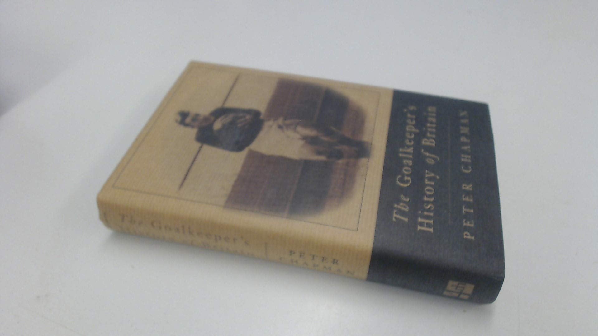 Goalkeepers History of Britain