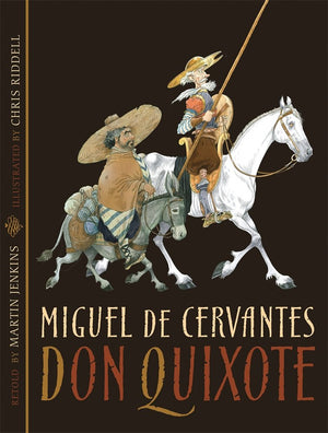 Don Quixote (Candlewick Illustrated Classic),New