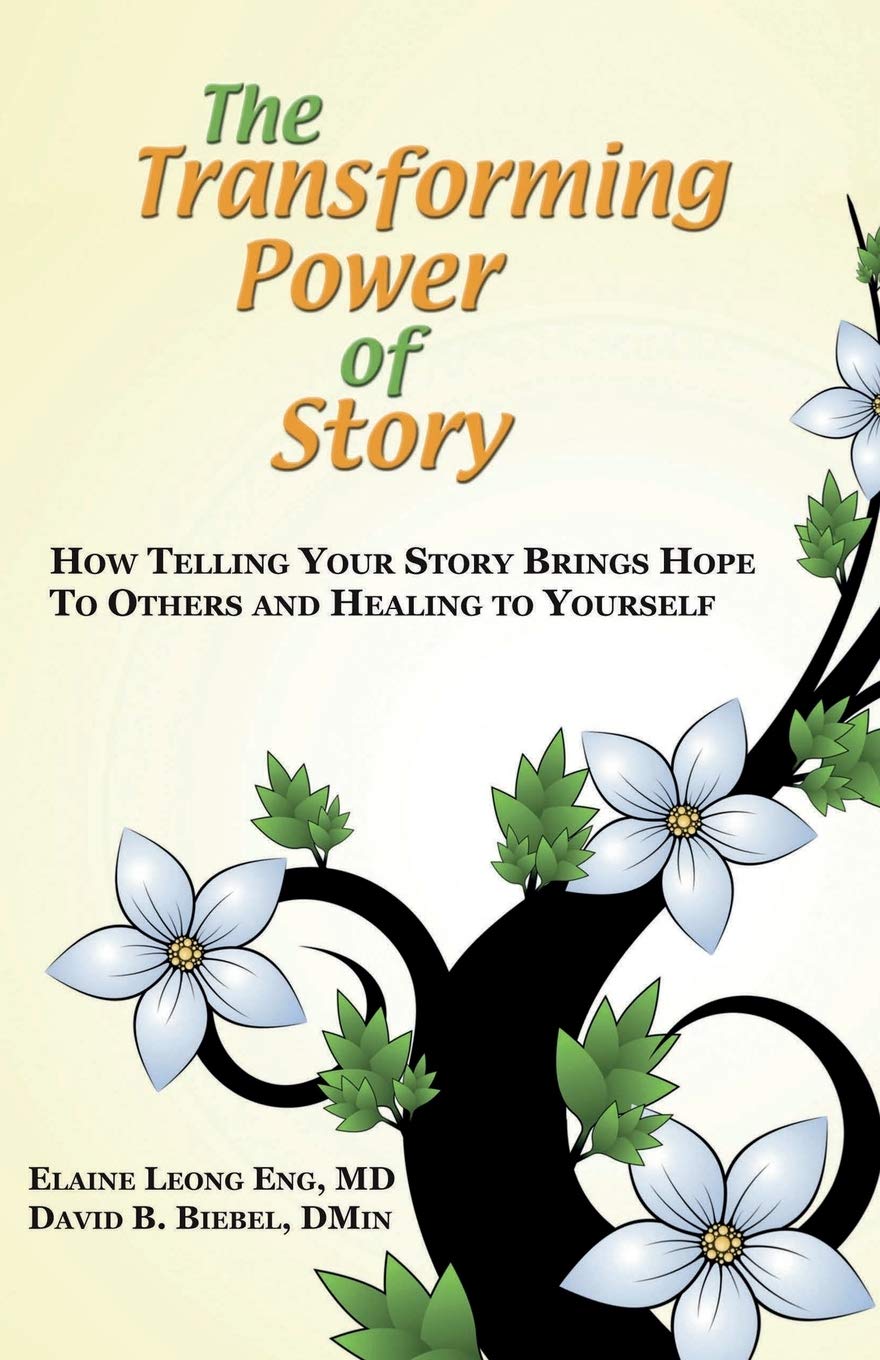 The Transforming Power Of Story: How Telling Your Story Brings Hope To Others And Healing To Yourself,Used