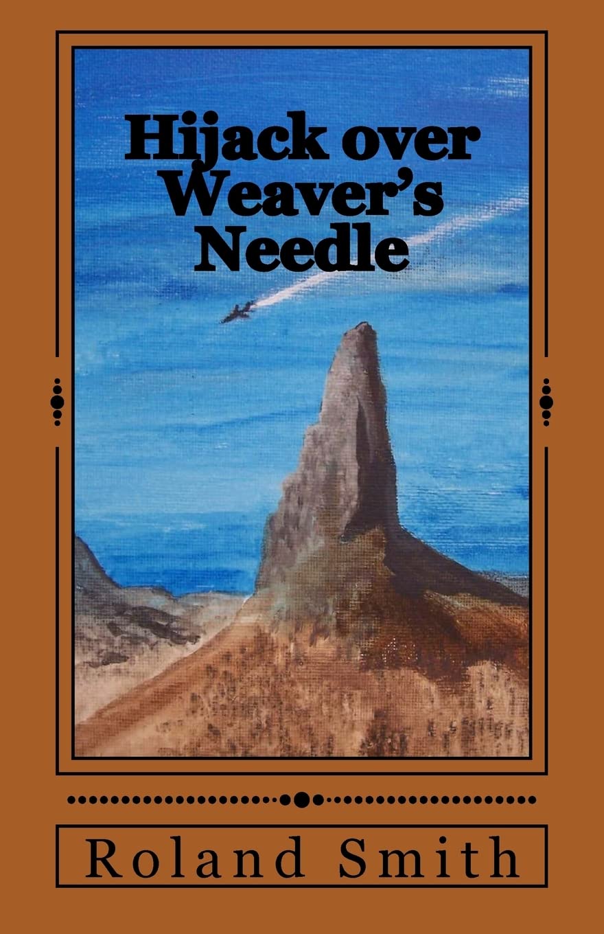Hijack Over Weaver'S Needle,Used