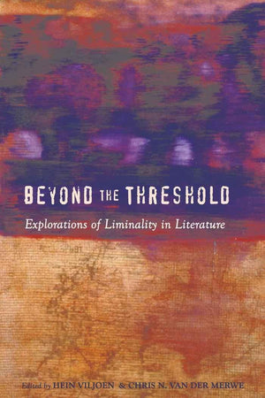 Beyond the Threshold: Explorations of Liminality in Literature,Used