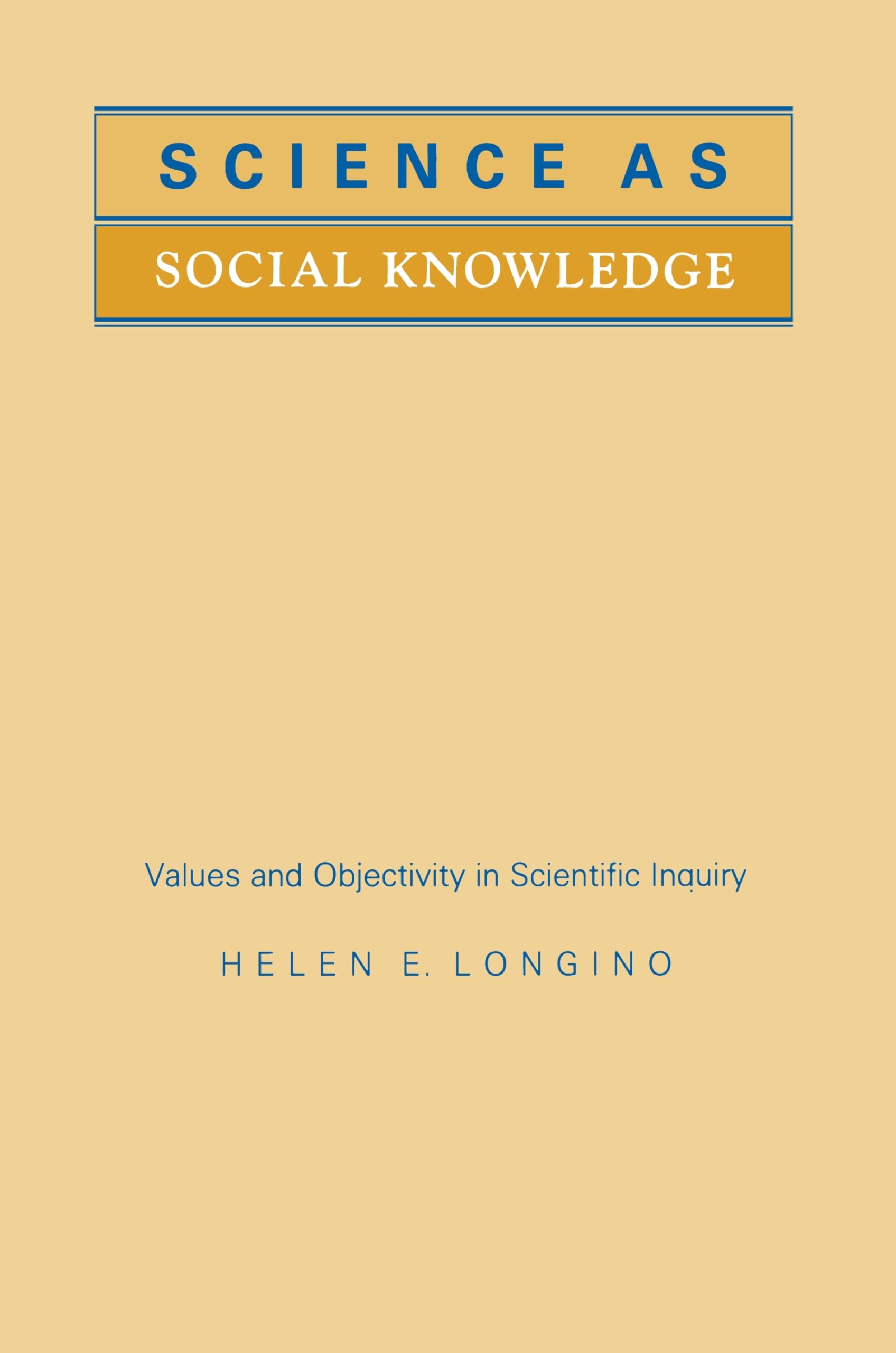 Science As Social Knowledge