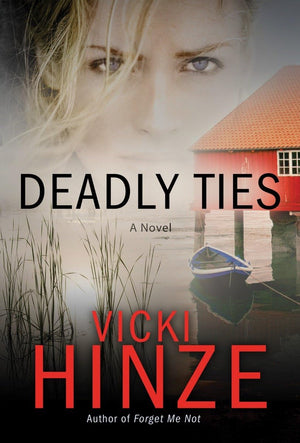 Deadly Ties: A Novel (Crossroads Crisis Center),Used
