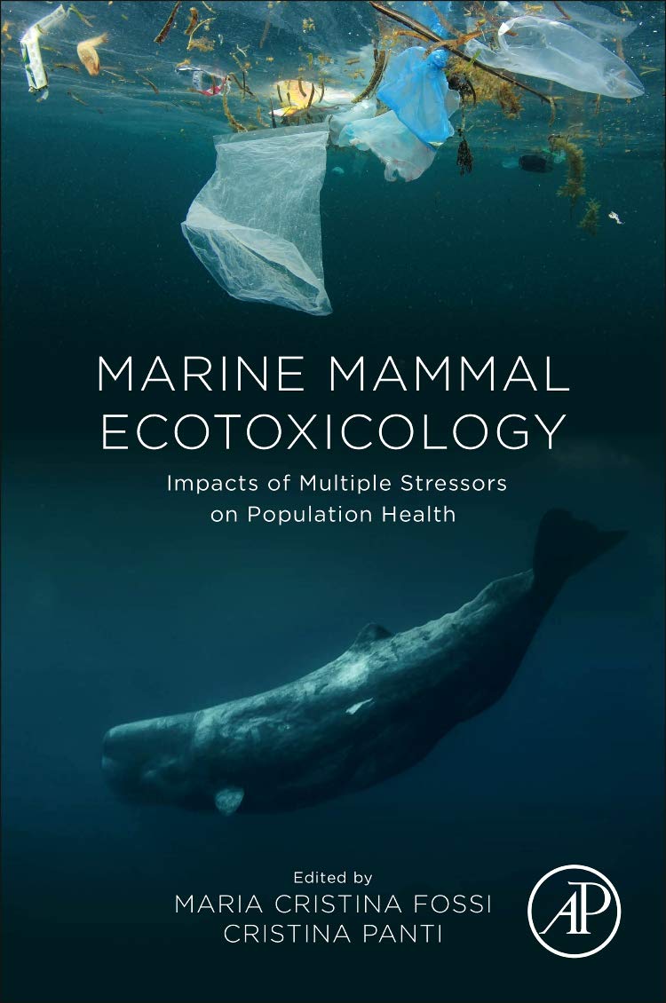 Marine Mammal Ecotoxicology: Impacts of Multiple Stressors on Population Health,Used