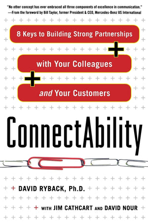 ConnectAbility: 8 Keys to Building Strong Partnerships with Your Colleagues and Your Customers,Used