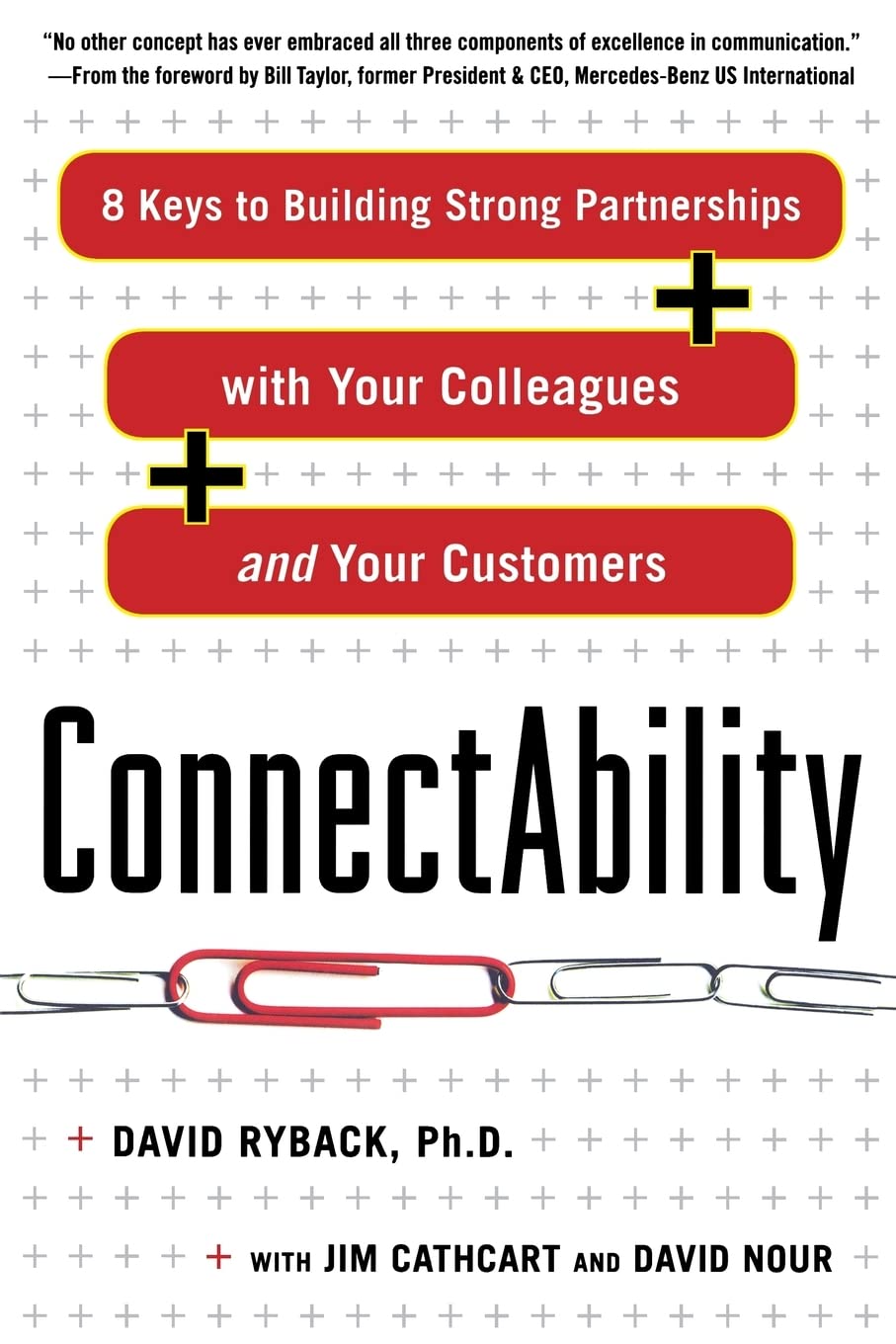 ConnectAbility: 8 Keys to Building Strong Partnerships with Your Colleagues and Your Customers,Used
