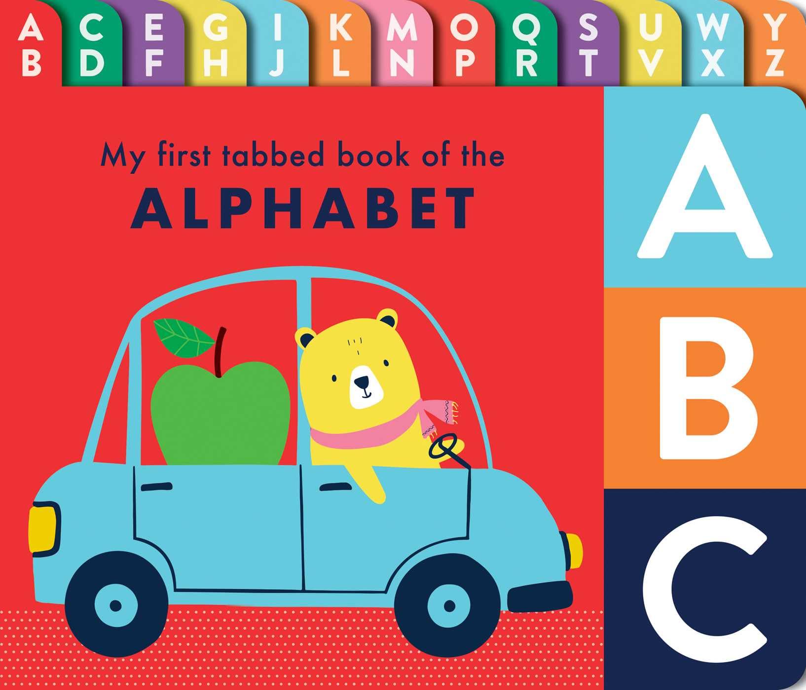 Abc: My First Tabbed Book Of The Alphabet: Board Book With Colorful Tabs