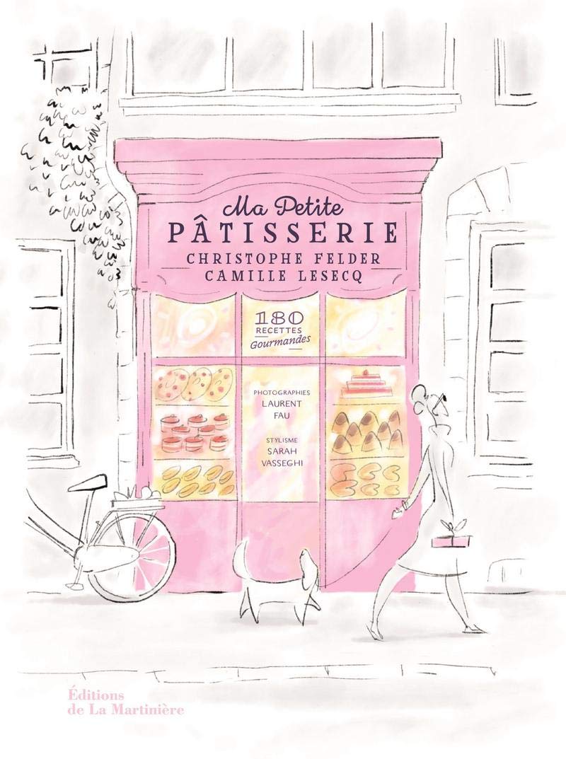 Ma petite ptisserie: 180 recettes gourmandes,Used