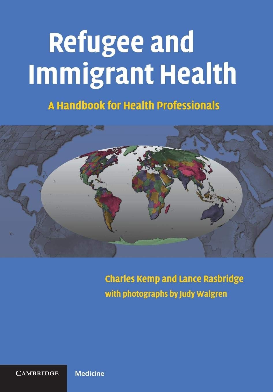 Refugee And Immigrant Health: A Handbook For Health Professionals,New