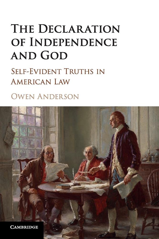 The Declaration of Independence and God: SelfEvident Truths in American Law,Used