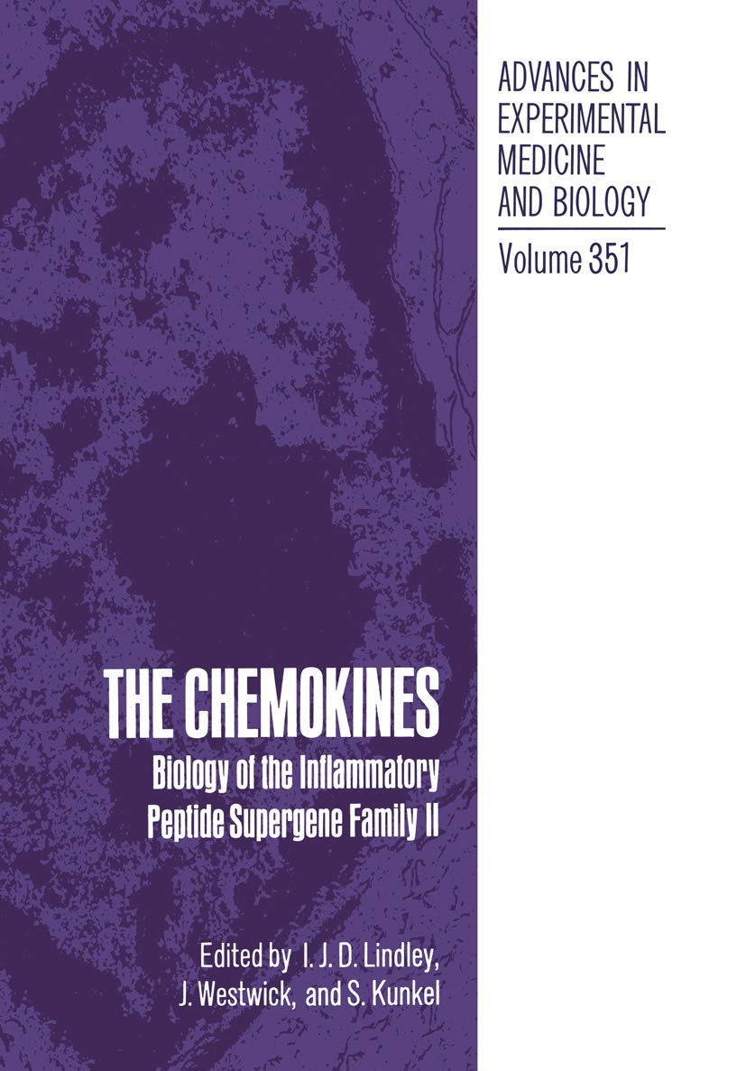 The Chemokines: Biology Of The Inflammatory Peptide Supergene Family Ii (Advances In Experimental Medicine And Biology, 351),Used