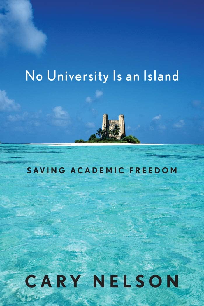 No University Is An Island: Saving Academic Freedom (Cultural Front),Used
