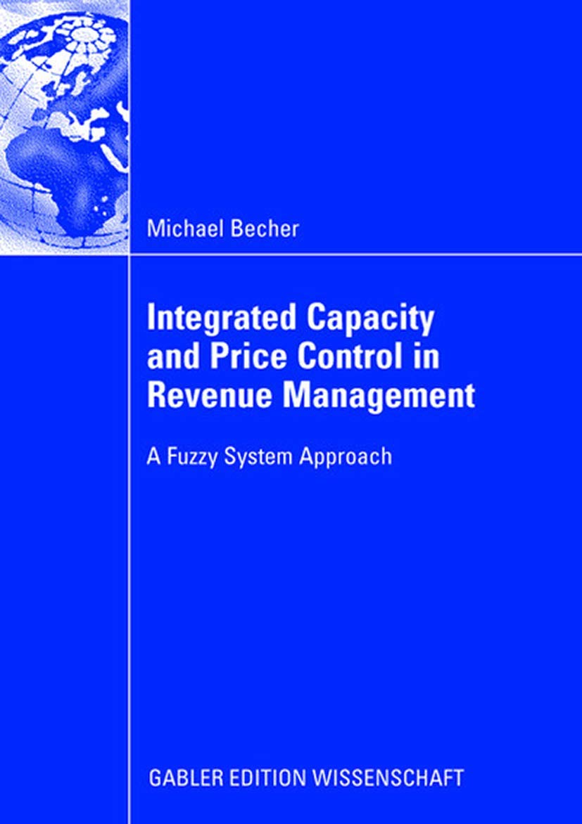 Integrated Capacity and Price Control in Revenue Management: A Fuzzy System Approach,Used