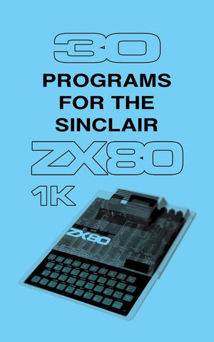 30 Programs for the Sinclair ZX80 (Retro Reproductions),Used
