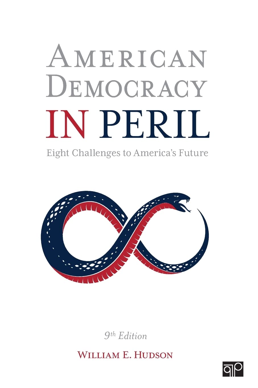 American Democracy In Peril: Eight Challenges To America'S Future