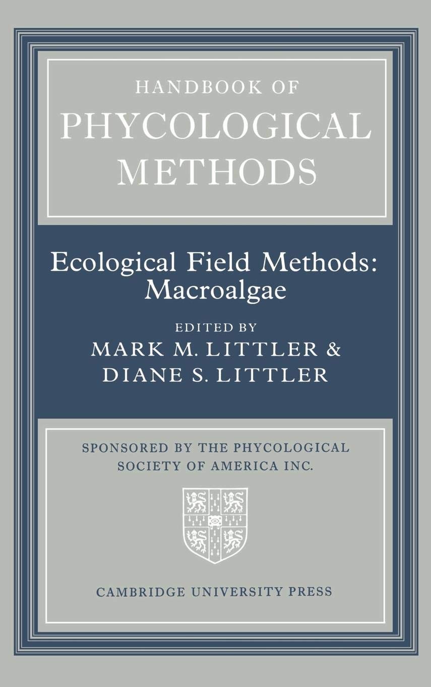 Handbook of Phycological Methods: Volume 4: Ecological Field Methods: Macroalgae,Used