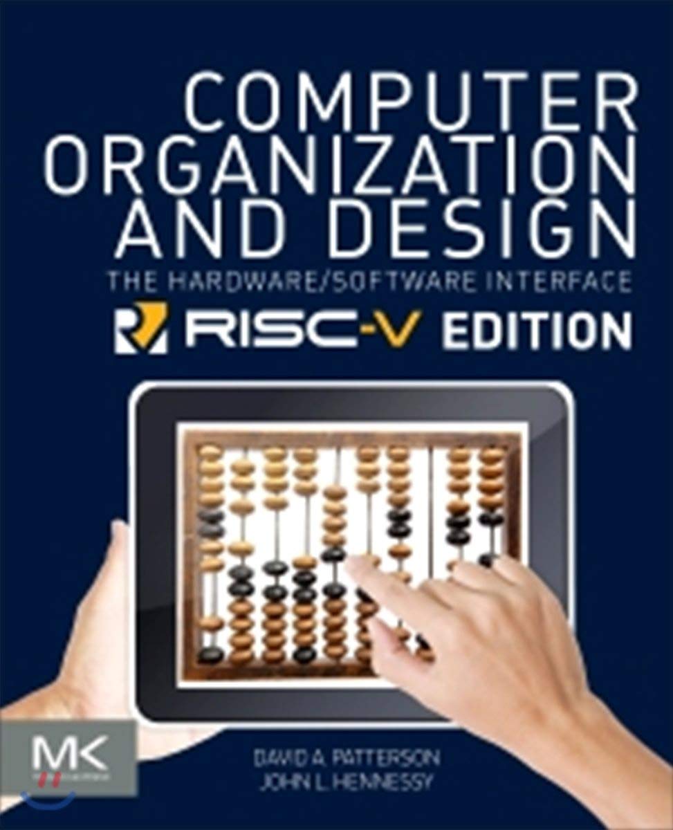 Computer Organization and Design RISCV Edition: The Hardware Software Interface (The Morgan Kaufmann Series in Computer Archite