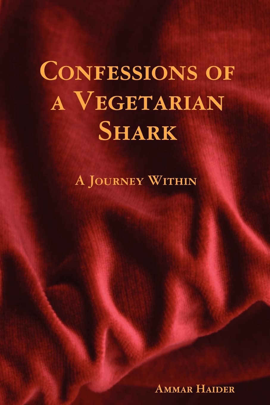 Confessions of a Vegetarian Shark,Used