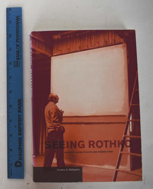 Seeing Rothko (Issues & Debates),New