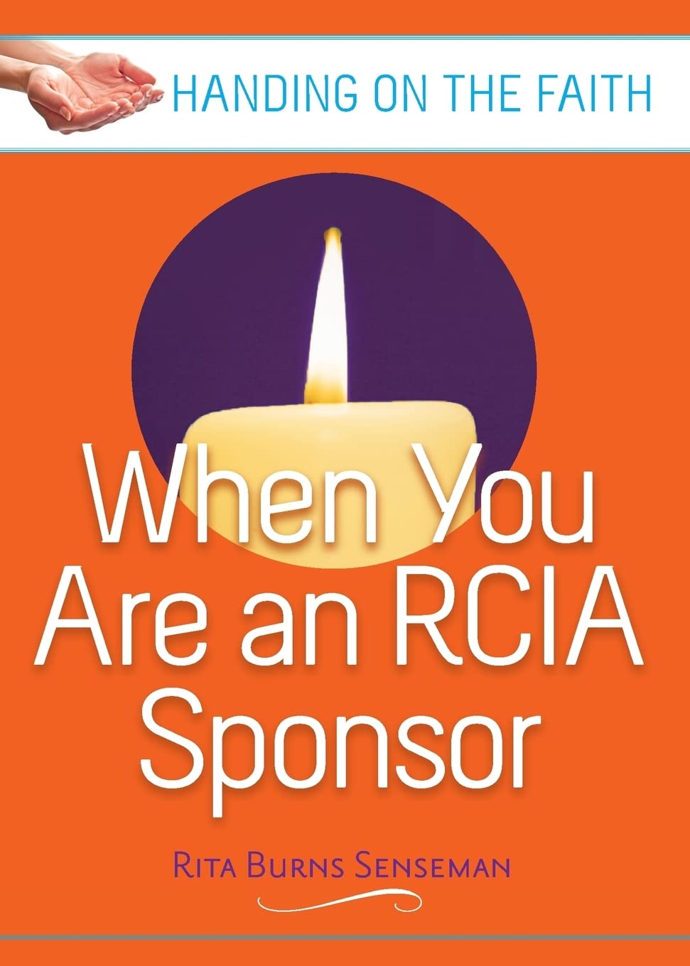 When You Are an RCIA Sponsor: Handing on the Faith,Used
