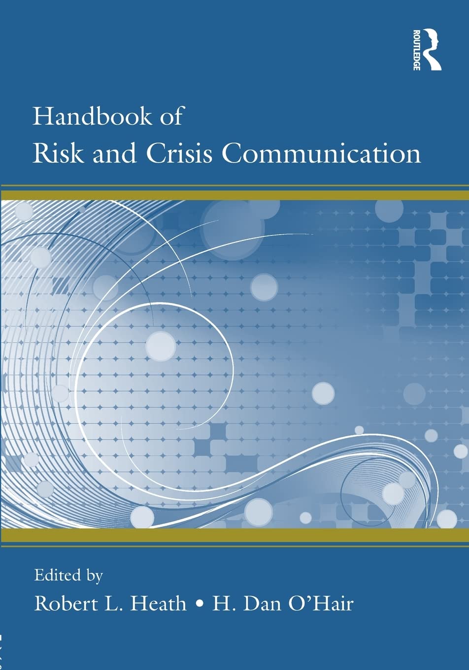 Handbook of Risk and Crisis Communication (Routledge Communication Series),Used
