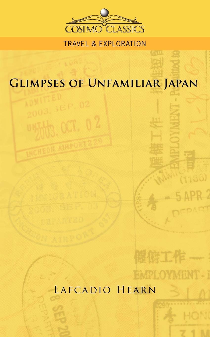Glimpses of Unfamiliar Japan, Vol. 1,Used