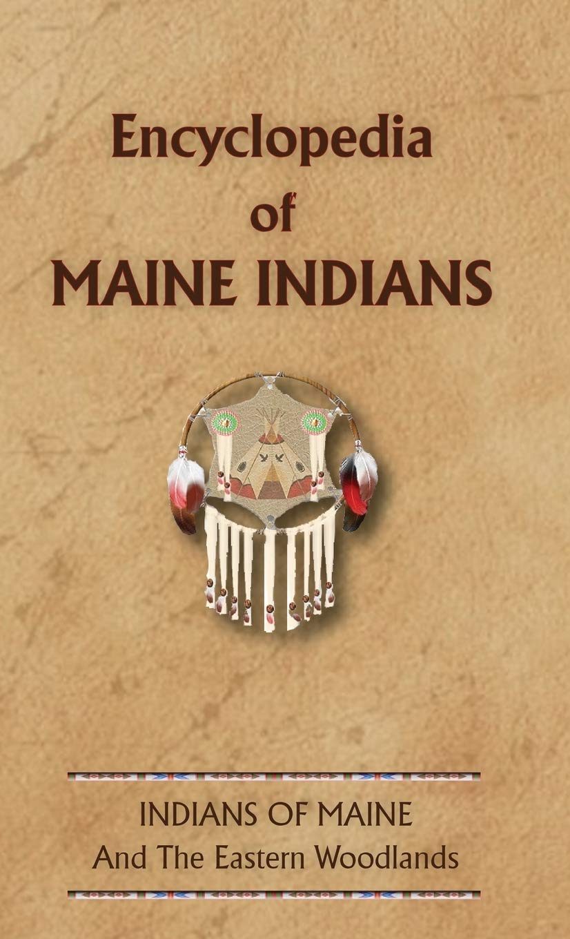 Encyclopedia of Maine Indians (Encyclopedia of Native Americans),Used
