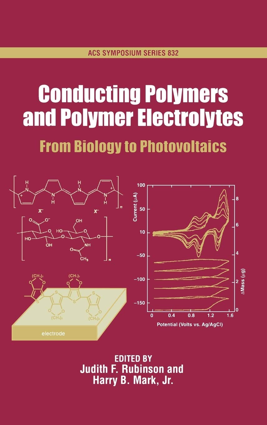 Conducting Polymers and Polymer Electrolytes: From Biology to Photovoltaics (ACS Symposium Series)
