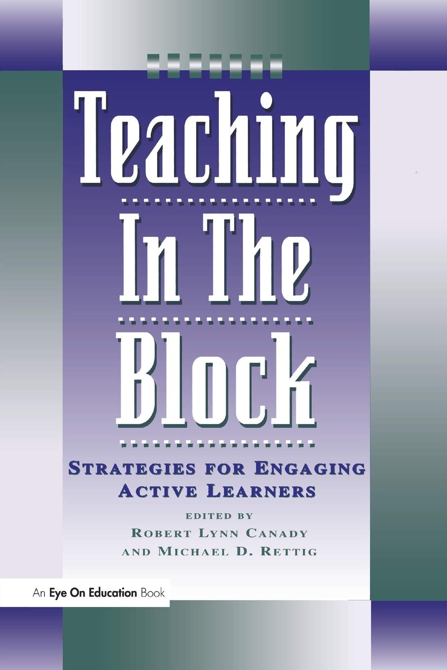 Teaching in the Block,New