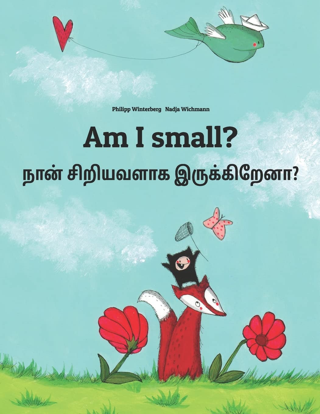 Am I small? ???? ????????? ????????????: Children's Picture Book EnglishTamil (Bilingual Edition) (Bilingual Books (EnglishTam,Used
