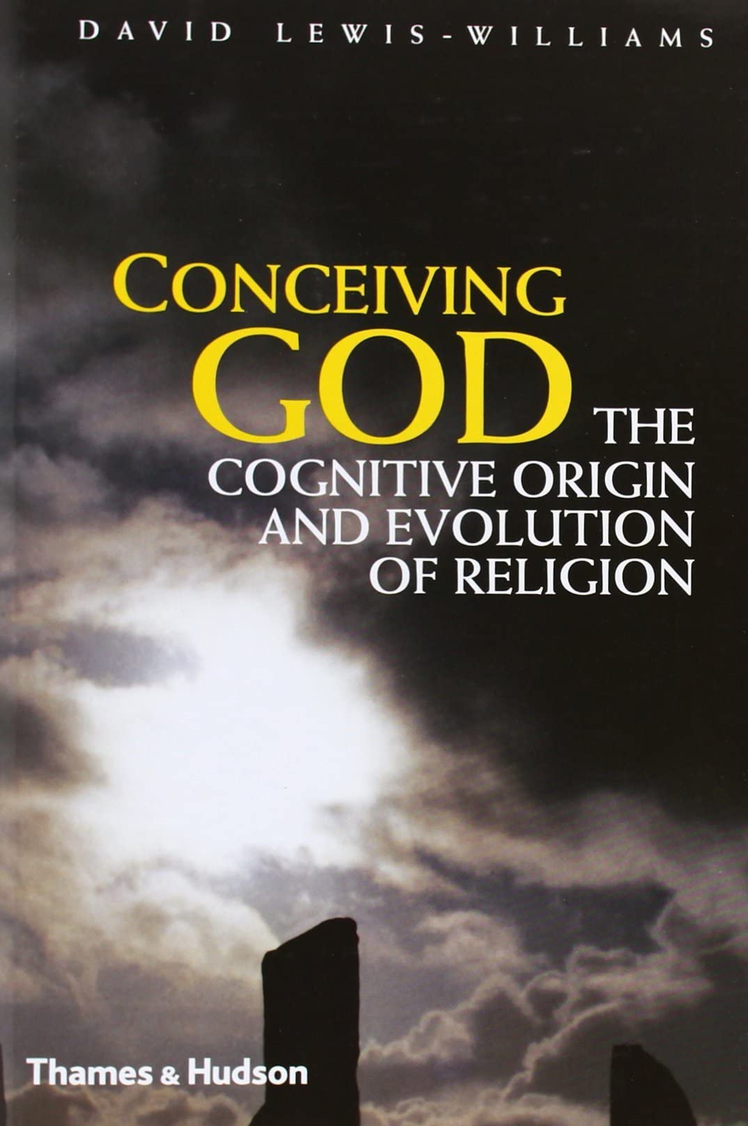 Conceiving God: The Cognitive Origin And Evolution Of Religion,New