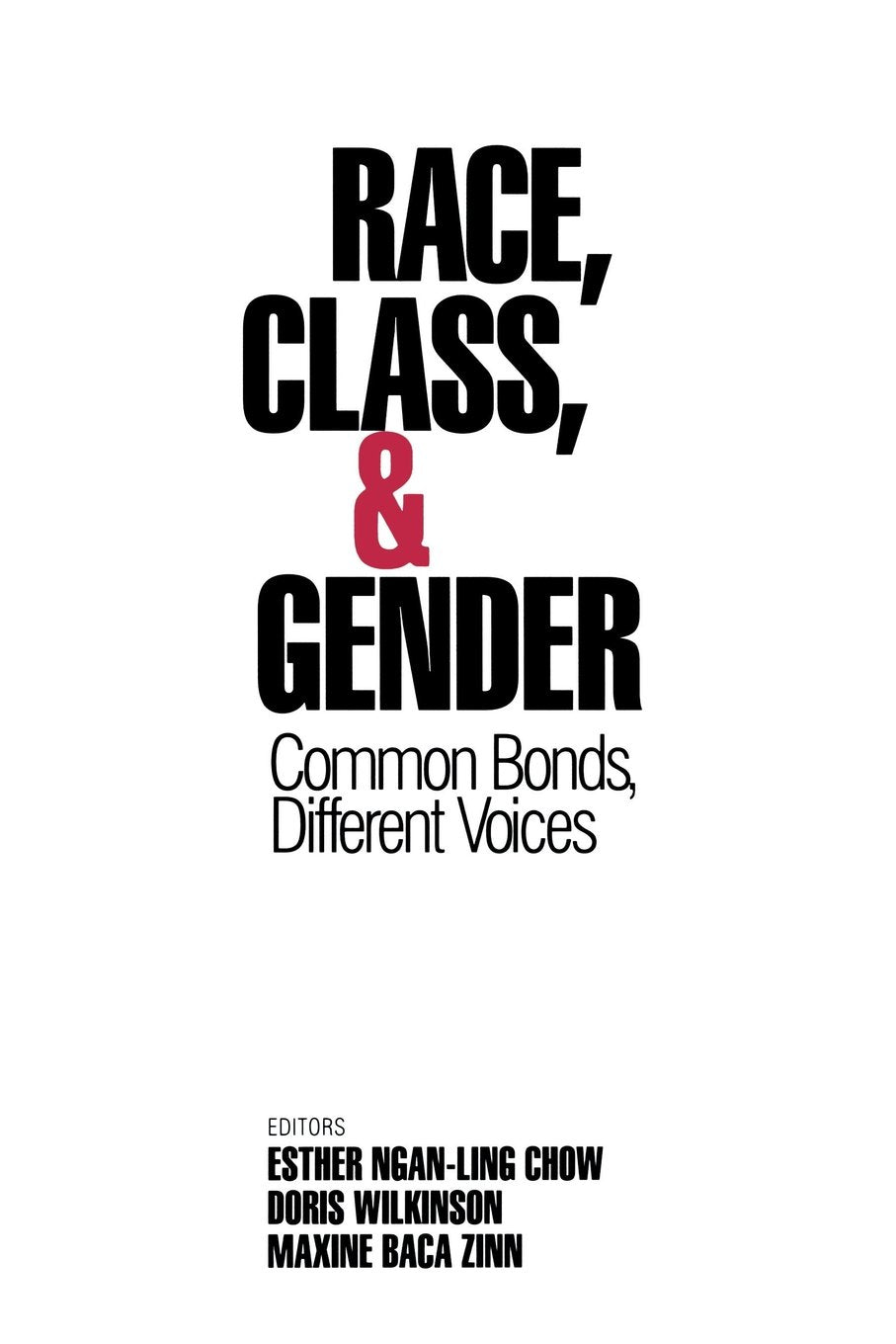 Race, Class, & Gender: Common Bonds, Different Voices (Gender & Society Readers),Used