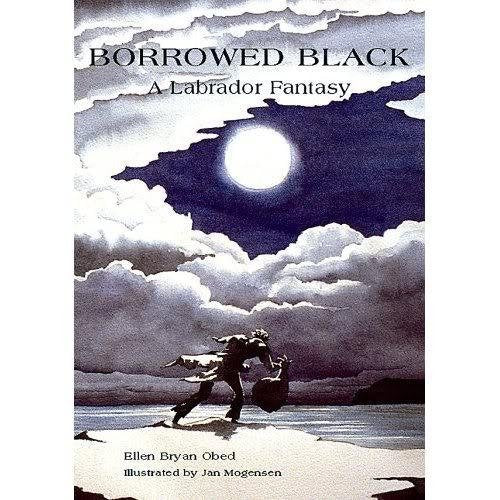 Borrowed Black: A Labrador Fantasy,Used