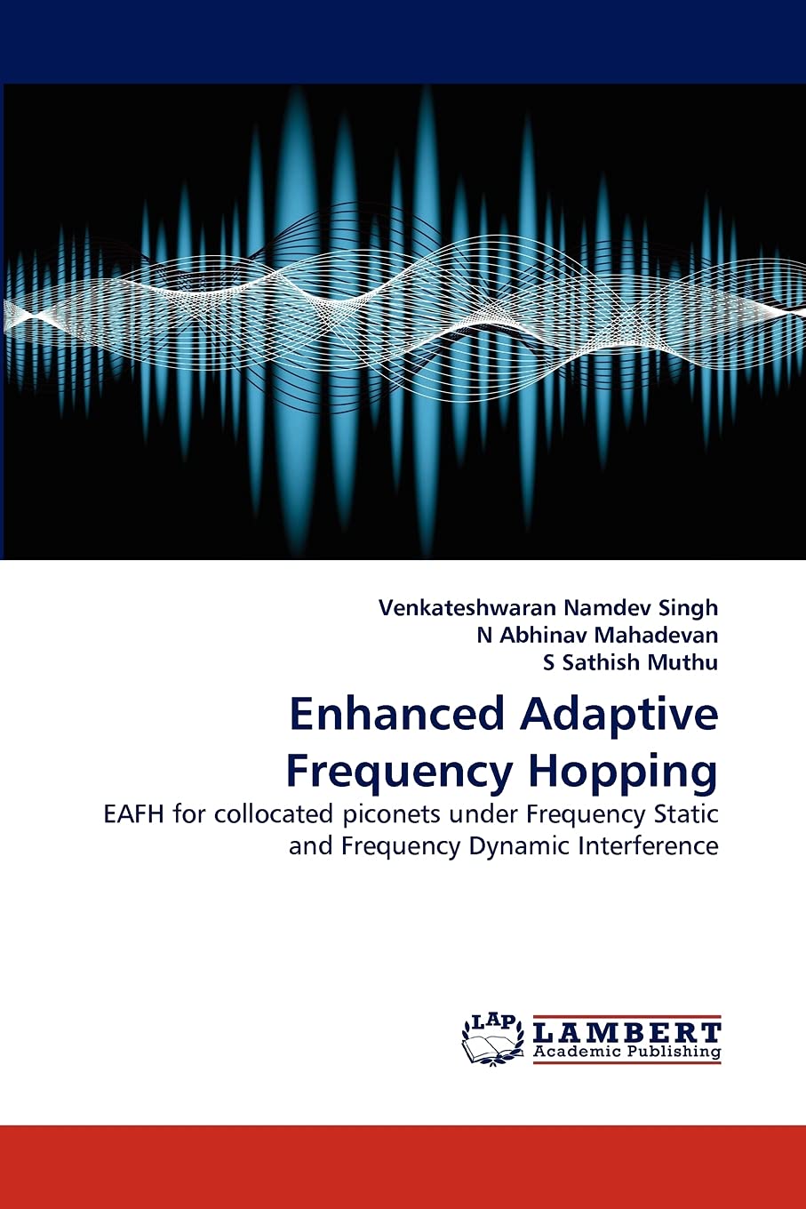 Enhanced Adaptive Frequency Hopping: EAFH for collocated piconets under Frequency Static and Frequency Dynamic Interference,Used