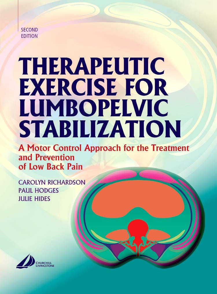 Therapeutic Exercise for Lumbopelvic Stabilization: A Motor Control Approach for the Treatment and Prevention of Low Back Pain,Used