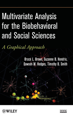 Multivariate Analysis for the Biobehavioral and Social Sciences: A Graphical Approach,Used
