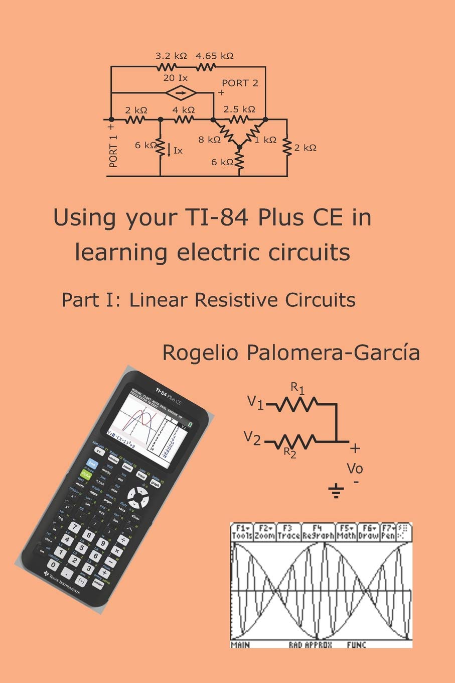 Using your TI84 Plus CE in learning electric circuits: Part I: Linear Resistive Circuits.,Used