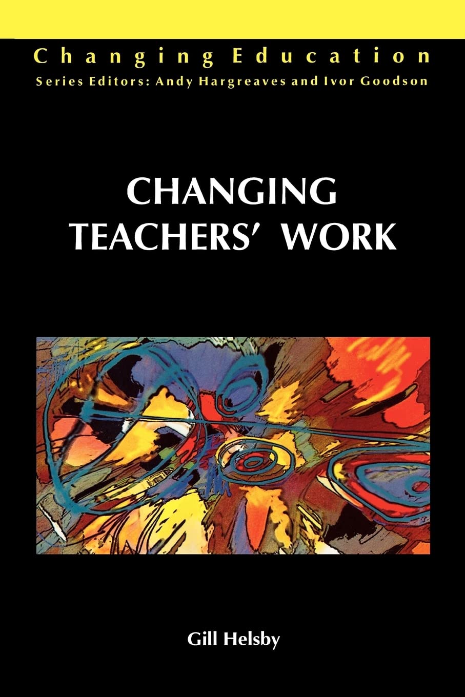 Changing Teachers' Work (Changing Education),Used