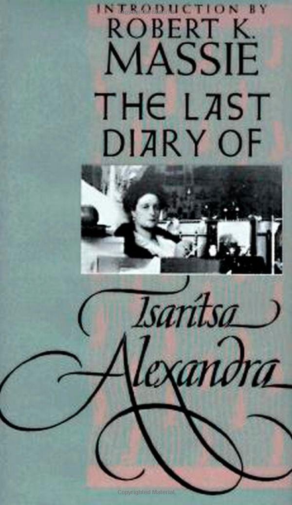 The Last Diary of Tsaritsa Alexandra (Annals of Communism Series),Used