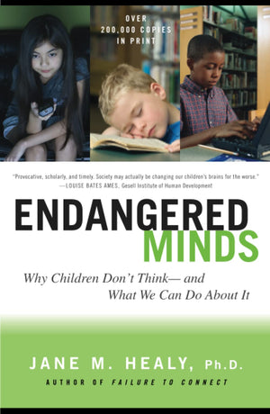 Endangered Minds: Why Children Don't Think And What We Can Do About It,Used