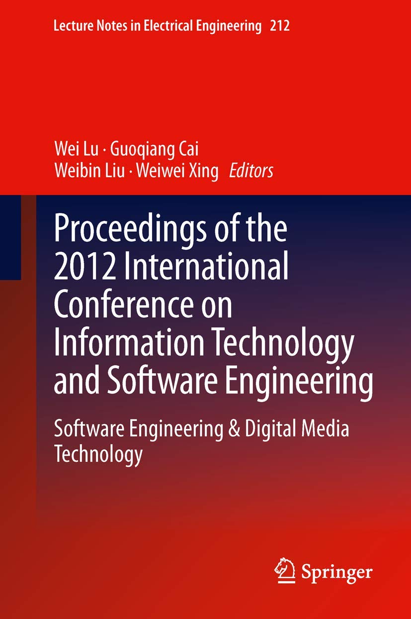 Proceedings of the 2012 International Conference on Information Technology and Software Engineering: Software Engineering & Digi,Used