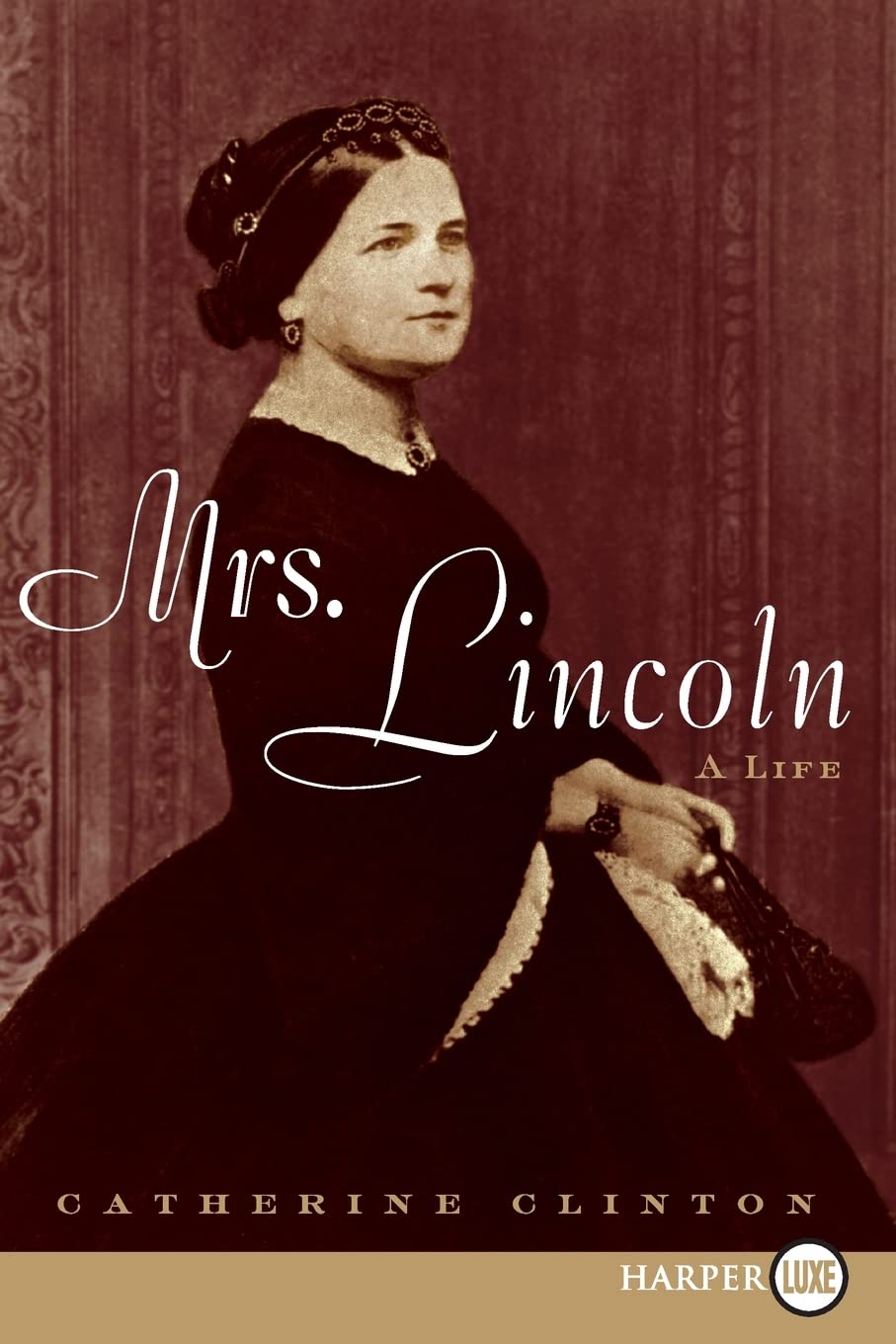 Mrs. Lincoln: A Life,Used