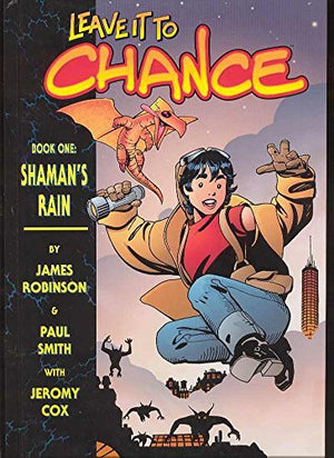 Leave It To Chance Vol. 1: Shaman s Rain