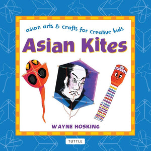 Asian Kites (Asian Arts And Crafts For Creative Kids),Used