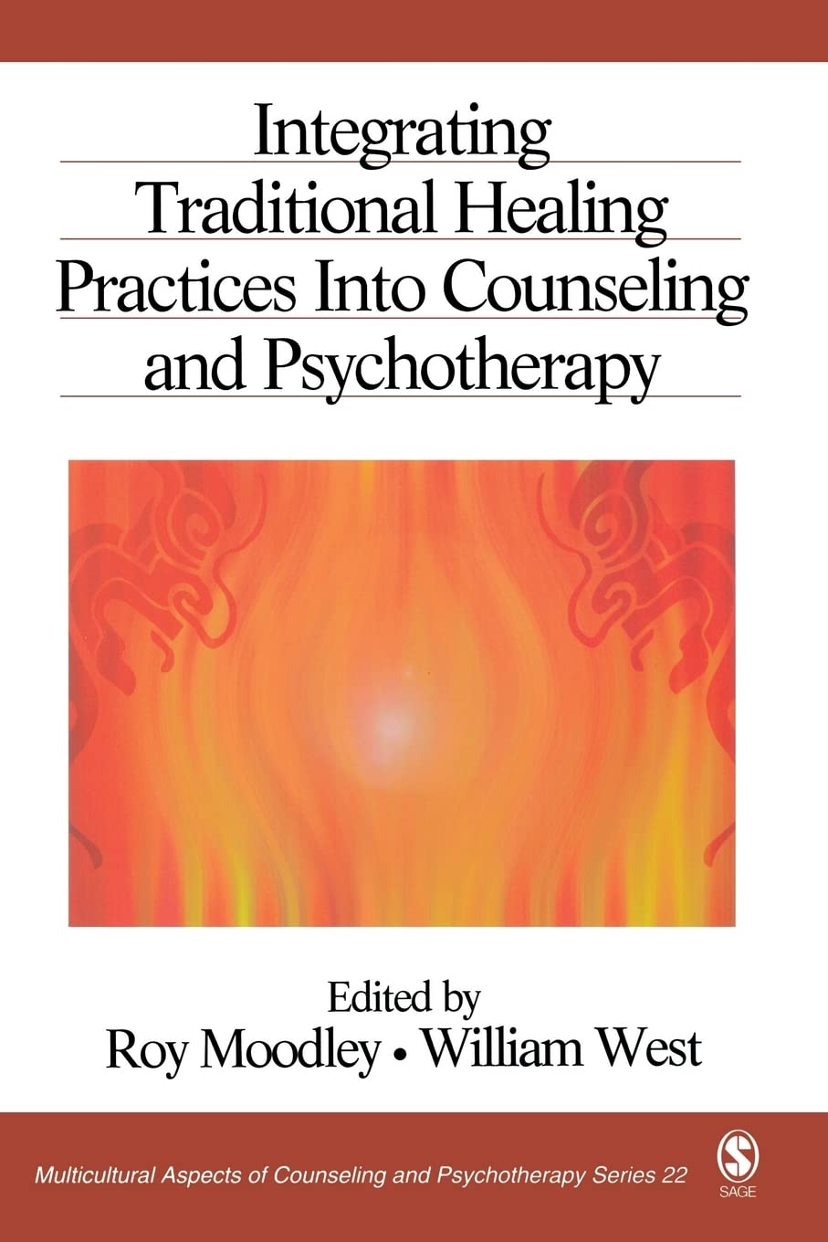 Integrating Traditional Healing Practices Into Counseling And Psychotherapy (Multicultural Aspects Of Counseling Series),New