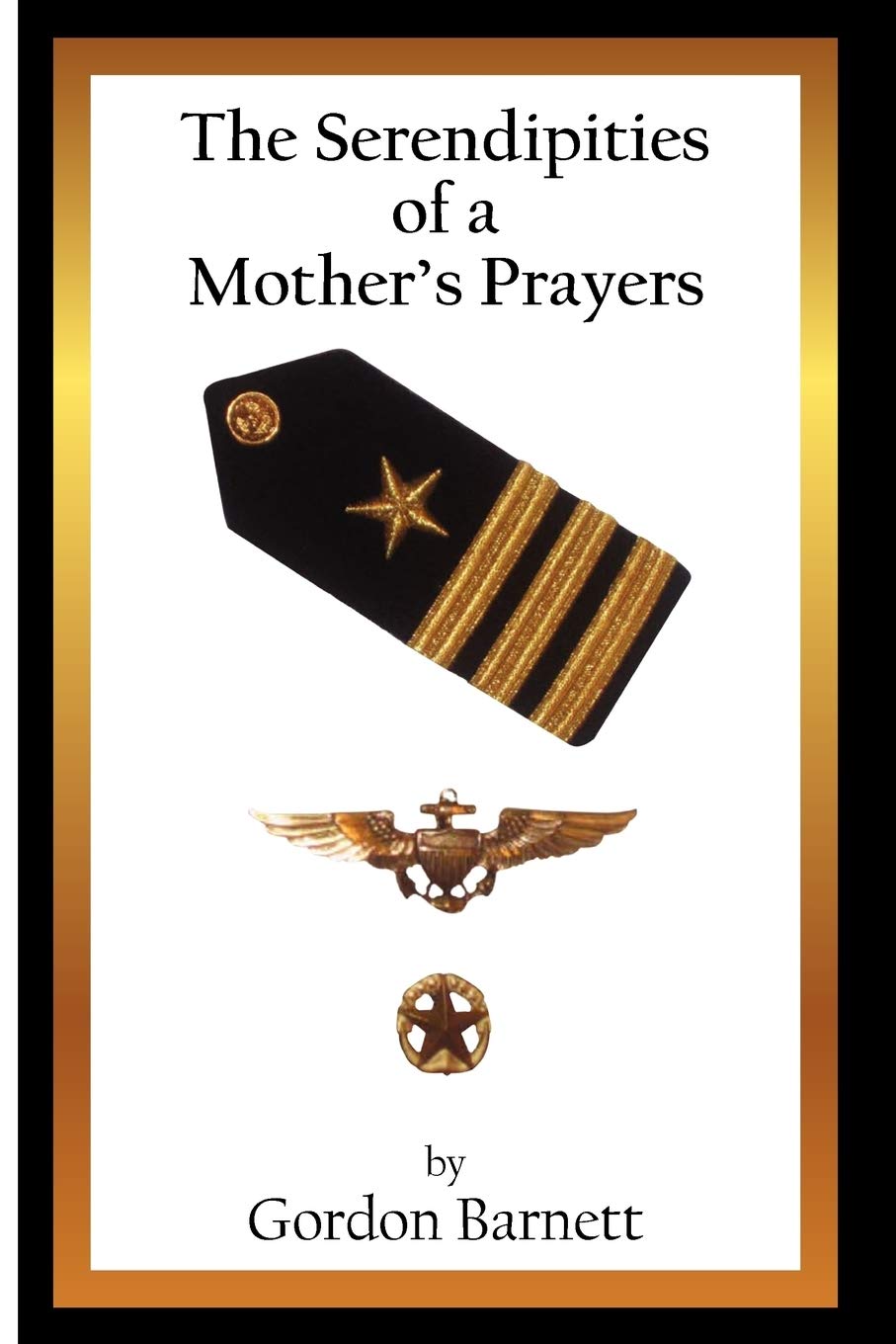 The Serendipities Of A Mother'S Prayers,Used
