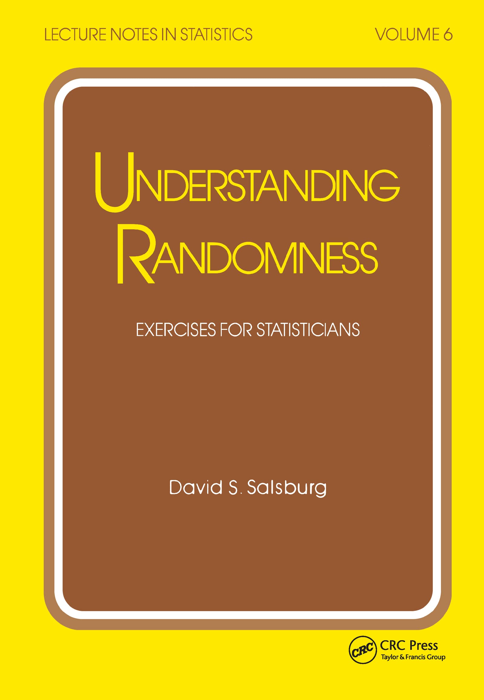 Understanding Randomness: Exercises For Statisticians (Lecture Notes In Statistics),Used